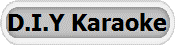 D.I.Y Karaoke